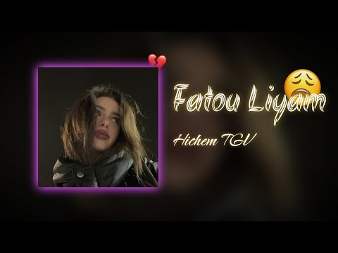 Hichem Tgv Fatou Liyam Slowed Reverb