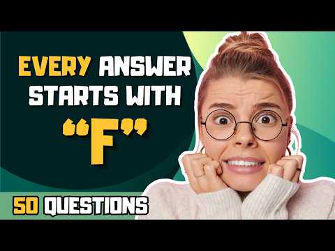 50 Question General Knowledge Quiz Every Answer Starts With Letter F