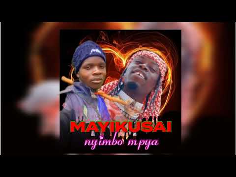MAYIKUSAI UJUMBE BHO MAYIKU 2026 By MAHILA NYANDA Mpya