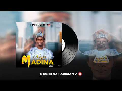 Sabuwar Qasidar S Uziri Mai Take Naje Madina 2026