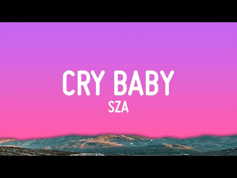 SZA Cry Baby Lyrics