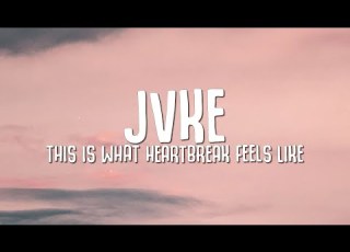 JVKE This Is What Heartbreak Feels Like Lyrics