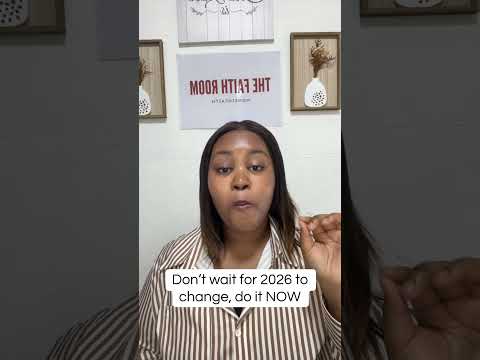 Don T Wait For 2026 To Change Do It NOW 2026 Newyear God Christian Encouragement
