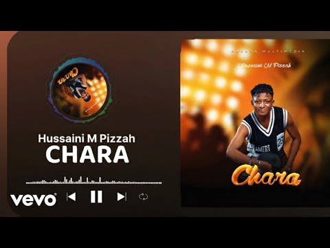 Sabuwar Waka Chara Officia Music 2026 Lyrics By Hussaini M Pizzah