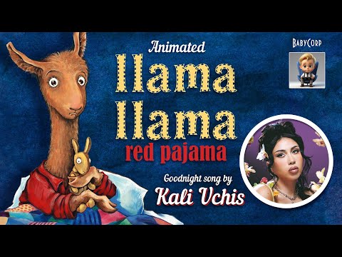 Llama Llama Red Pajama Animated Bedtime Song By Kali Uchis