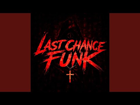 LAST CHANCE FUNK Alt Version Slowed
