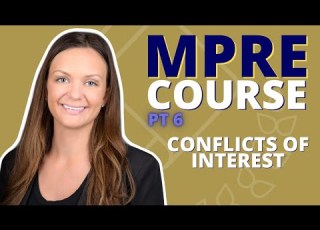MPRE COURSE PART 6 Conflicts Of Interest