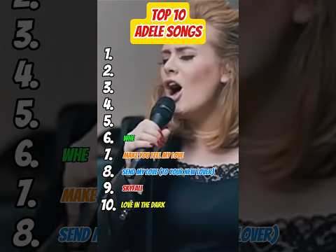 Adele Top 10 Greatest Hits Ranked 1 Will Give You Chills Adele Top10 MusicShorts