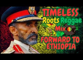  Forward To Ethiopia Timeless Roots Reggae Vinyl Mixtape 2025