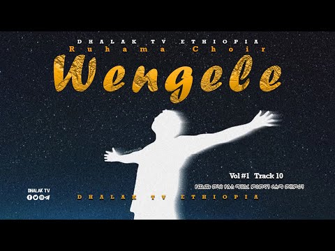 Wengele New Gedeo Gospel Song Ruhama Dhalaktvethiopia
