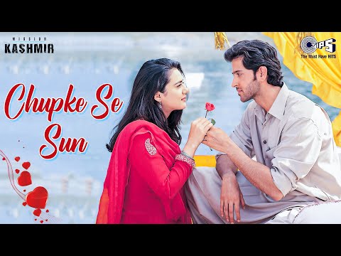 Chupke Se Sun Mission Kashmir Hrithik Roshan Preity Zinta Udit Narayan Alka Yagnik