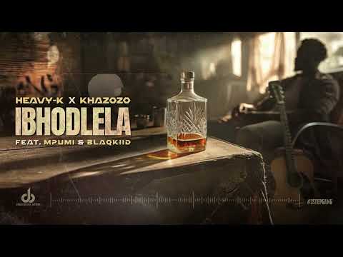 HEAVY K X Khazozo IBhodlela Visualiser Ft Mpumi X BlaQ Kiid HEAVY K X Khazozo IBhodlela Visualiser Ft Mpumi X BlaQ Kiid
