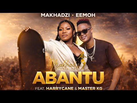 ABANTU Makhadzi Eemoh Feat HarryCane Master Kg
