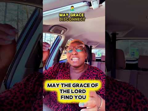 MAY THE GRACE OF THE LORD FIND YOU