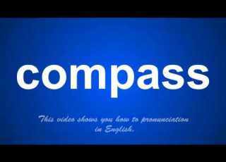  The Correct Pronunciation Of Compass In English