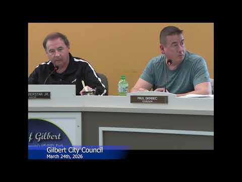 Gilbert City Council March 24th 2026