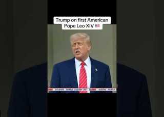 Trump On New Pope Leo XIV First American Pope