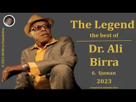 The Legend Dr Ali Birra Ijuman 2023