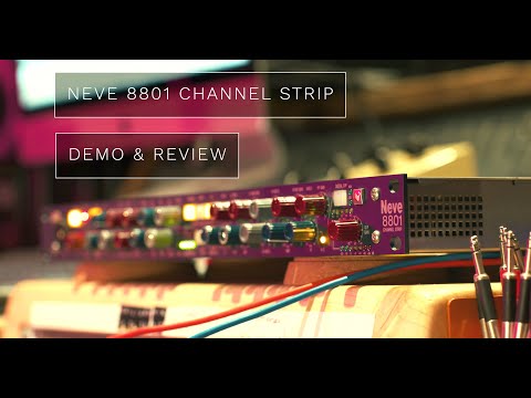 Neve 8801 Channel Strip Demo Review