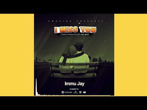 Immu Jay I Miss You Audio