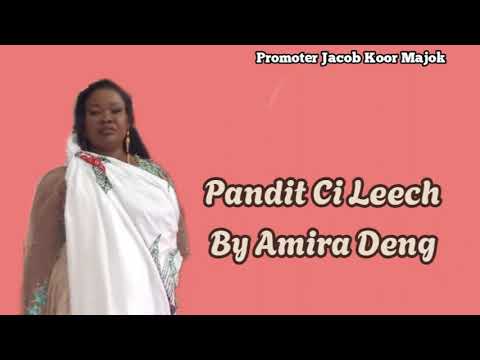 Pandit Ci Leech By Amira Deng Hit Song 2025 Subcribejacobalifayotv