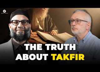  Who Is A Kafir Traditional Islamic Theology On Takfir Shaykh Hamza Karamali