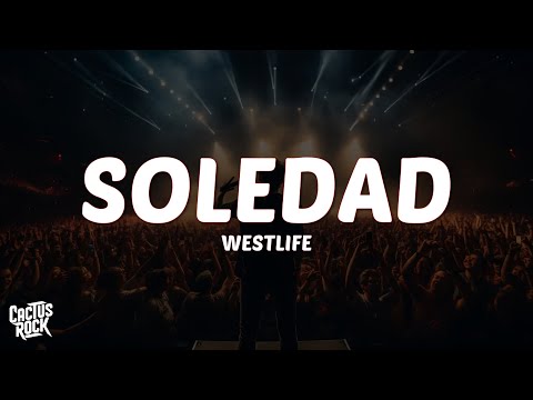 Westlife Soledad Lyrics