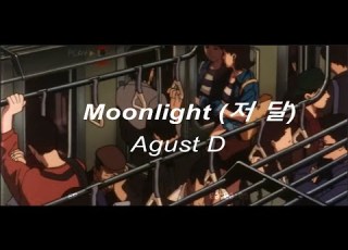  Moonlight Agust D Aesthetic Visual Lyrics Han Eng