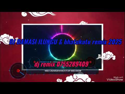 Dj Damasi Ilungu Bhatukutu Remix Mpya 2025