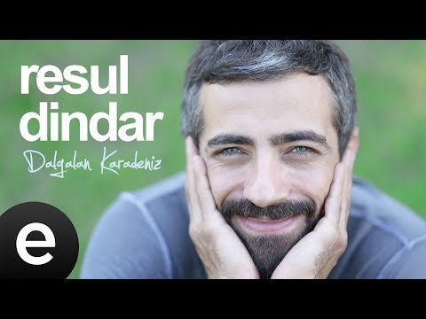 Dalgalan Karadeniz Resul Dindar Official Audio Dalgalankaradeniz Resuldindar Esen Müzik