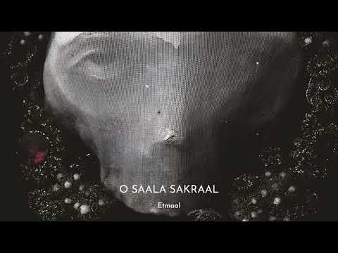 O SAALA SAKRAAL Etmaal Full Album