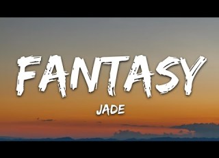 JADE Fantasy Lyrics