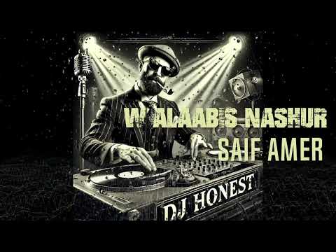 والعباس نشور سيف عامر DJ HONNEST
