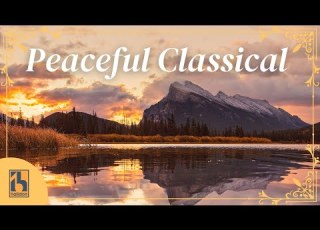  Peaceful Classical Music Bach Mozart Vivaldi