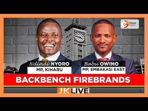 JKL 2026 BACKBENCH FIREBRANDS BABU OWINO NDINDI NYORO PART 3
