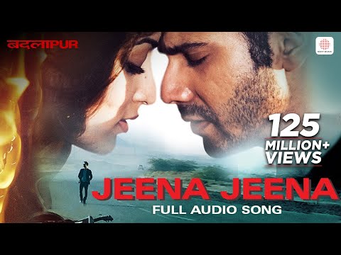 Jeena Jeena Full Audio Song Badlapur Varun Dhawan Yami Gautam Sachin Jigar