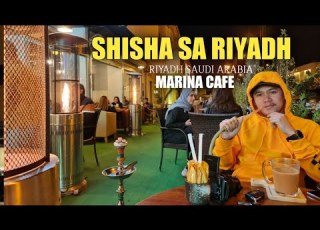 SHISHA IN RIYADH شيشة في الرياض MARINA CAFE مارينا كافيه BUHAY OFW IN SAUDI