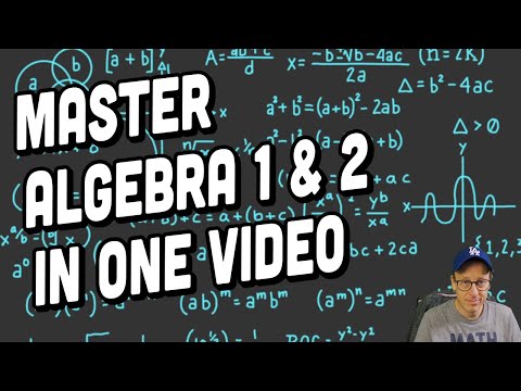 Learn Algebra 1 And 2 In One Video