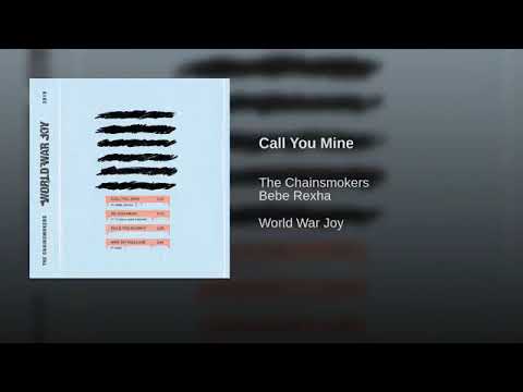 The Chainsmokers Bebe Rexha Call You Mine Audio