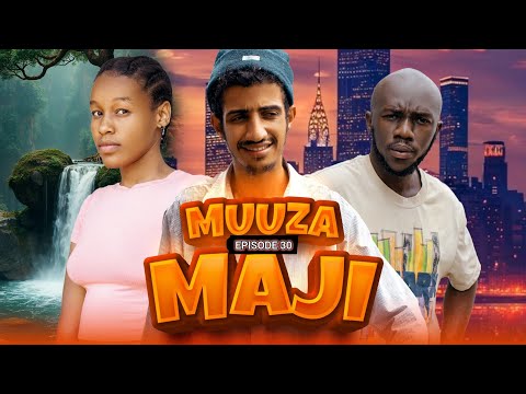 MUUZA MAJI 30