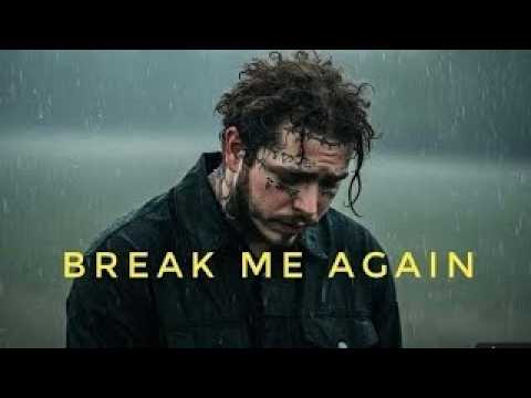 Post Malone Break Me Again Official Video 2026