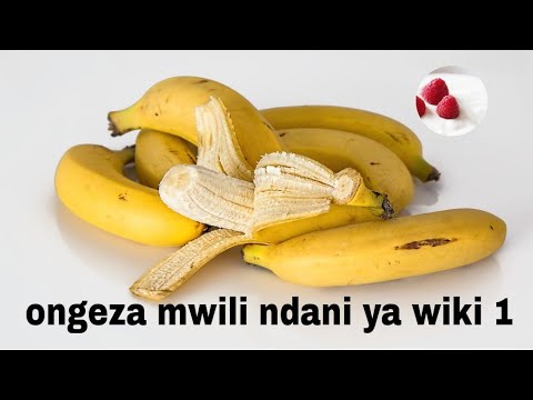 Tumia Ndizi Ukitaka Kunenepa Kwa Haraka Wiki Moja Haraka Gharama Ndogo