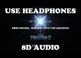  Idina Menzel AURORA Into The Unknown Lyrics 8D Audio Frozen 2 OST Syahmi Rosman