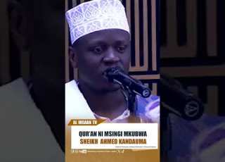  QUR AN NI MSINGI MKUBWA SHEIKH AHMED KANDAUMA