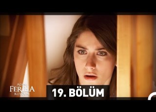 Adını Feriha Koydum 19 Bölüm