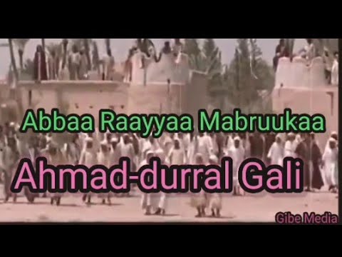 Manzuma Abbaa Raayyaa Mabruukaa Ahmad Durral Gali
