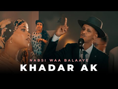 Nabsi Waa Balaayee Khadar Ak Astaan Afro Beat 2025 Nabsi Waa Balaayee Khadar Ak Astaan Afro Beat 2025