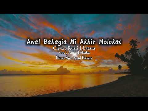 Awal Bahagia Ni Akhir Molekat QASIDAH MAKIAN Voc Anti Tokaka Qasidahmalukuutara