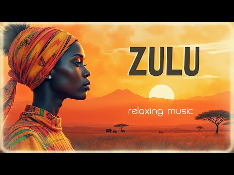 ZULU Calming African Melodies African Vocal Music For Serenity Peace Relaxation