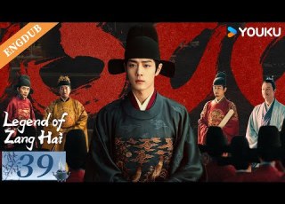 Limited Time Free ENG DUB Legend Of Zang Hai EP39 Xiao Zhan Zhang Jingyi Zhou Qi YOUKU